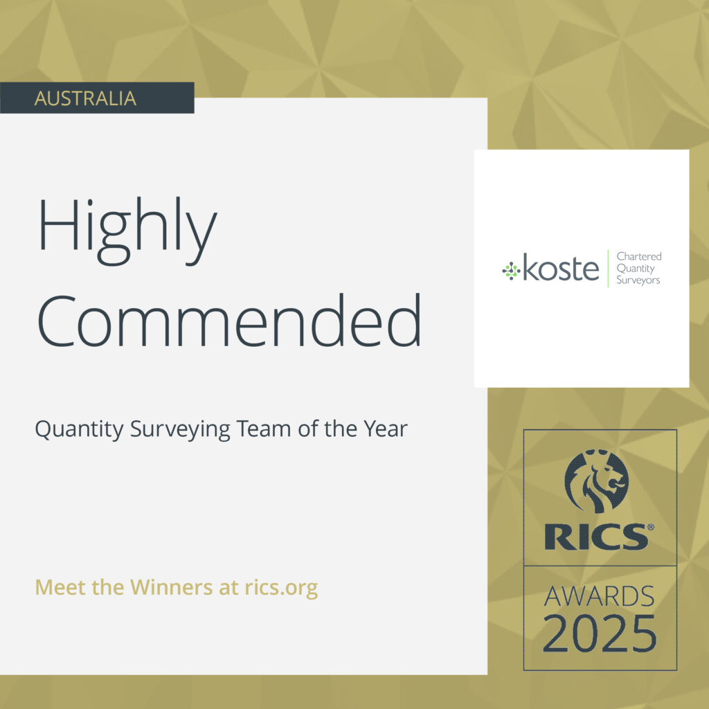 Koste Awarded Highly Commended – Quantity Surveying Team of the Year